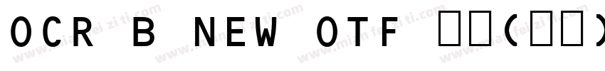 OCR B NEW OTF 常规(西方)字体转换